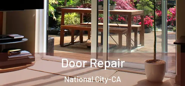 Door Repair National City-CA